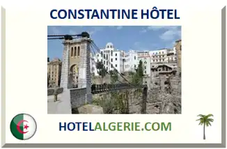 CONSTANTINE HÔTEL 2026-2027