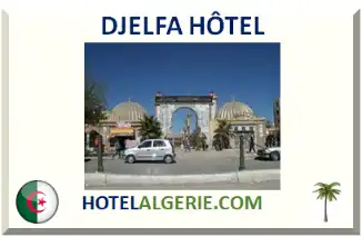 DJELFA HÔTEL 2026-2027